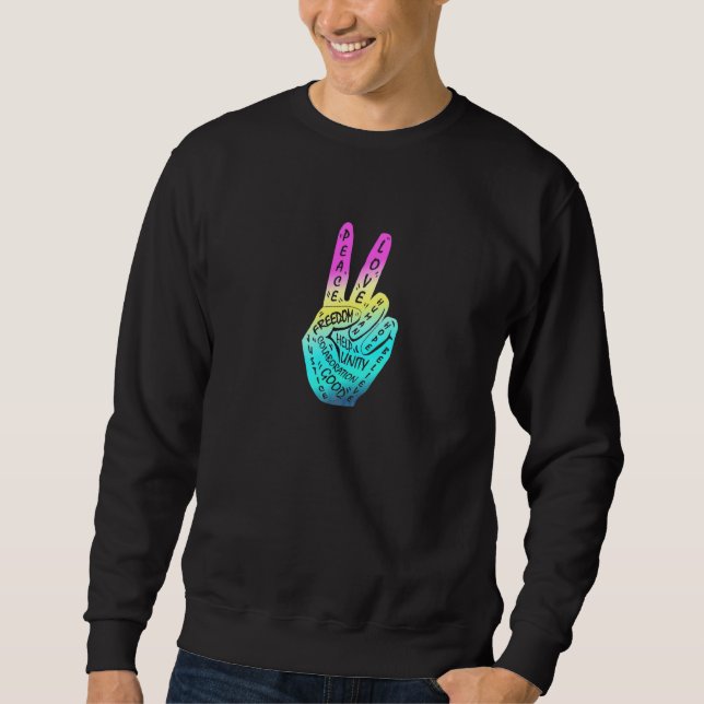 Make Peace Not War  Peace Hand Sign  6 Sweatshirt (Front)