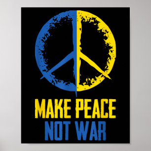 Make Peace Not War Ukraine Ukrainian Flag Apparel  Poster