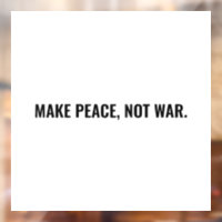 Make peace not war white black minimalist card