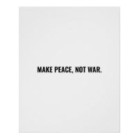 Make peace not war white black minimalist custom