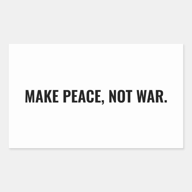 Make peace not war white black minimalist custom rectangular sticker (Front)