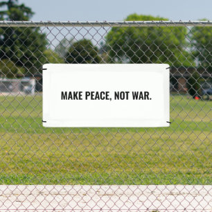 Make peace not war white black text minimalist banner