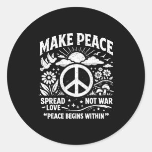 Make peace spread love not war retro peace sign classic round sticker
