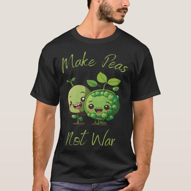 Make Peas Not War Vegan Vegetarian Plantbased Glut T-Shirt (Front)