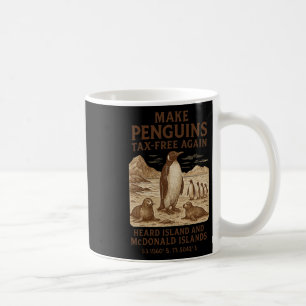 Make Penguin Tax Free Again - Resist Penguins Agai Coffee Mug