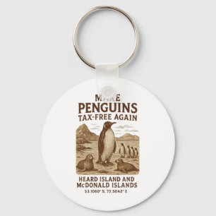 Make Penguin Tax Free Again - Resist Penguins Agai Key Ring