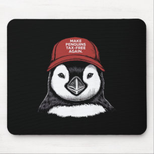 Make Penguin Tax Free Again - Resist Penguins Agai Mouse Mat