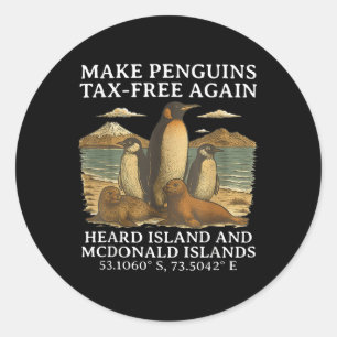 Make Penguins Tax-free Again Funny Tariffs Penguin Classic Round Sticker