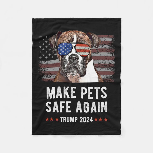 Make Pets Safe Again Boxer Dog Trump 2024  Fleece Blanket (Front)