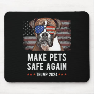Make Pets Safe Again Boxer Dog Trump 2024 Mouse Mat