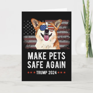 Make Pets Safe Again Corgi Dog Trump 2024  Card