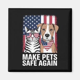 Make Pets Safe Again Election 2024 Debate Cat Dog  Magnet