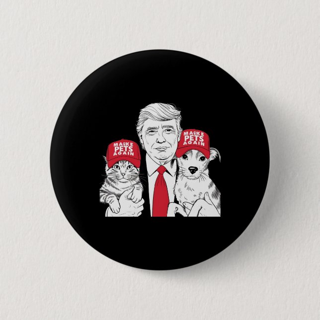 Make Pets Safe Again Election Mega Trump Funny Deb 6 Cm Round Badge (Front)