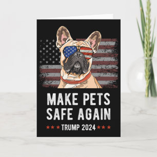 Make Pets Safe Again French Bulldog Dog Trump 2024 Card