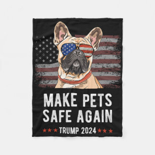Make Pets Safe Again French Bulldog Dog Trump Fleece Blanket