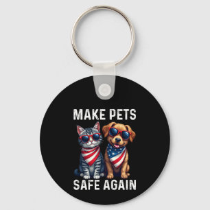 Make Pets Safe Again Funny Key Ring