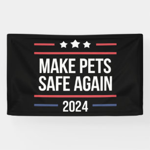 Make Pets Safe Again Funny Pet Safety Awareness  Banner