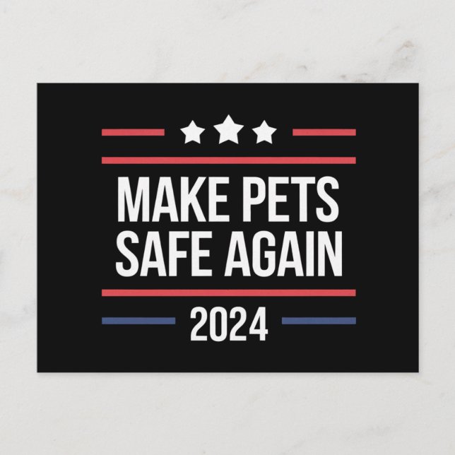 Make Pets Safe Again Funny Pet Safety Awareness  Postcard (Front)