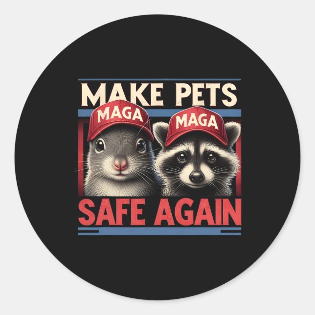 Make Pets Safe Again P Nut The Squirrel And Fred T Classic Round Sticker (Front)