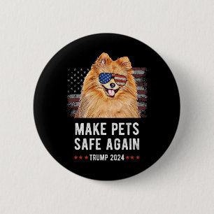 Make Pets Safe Again Pomeranian Dog Trump 6 Cm Round Badge