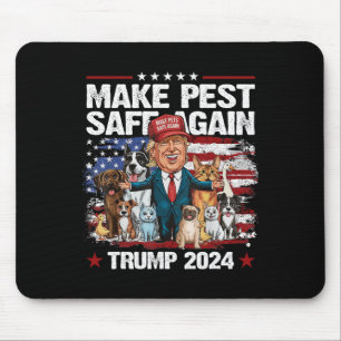 Make Pets Safe Again Trump 2024 Save Our Pets 1 Mouse Mat