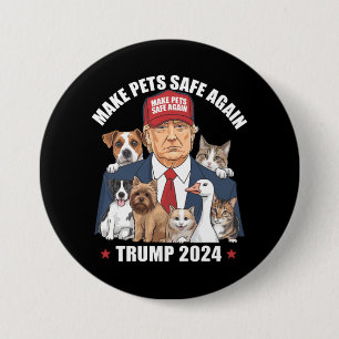 Make Pets Safe Again Trump 2024 Save Our Pets 7.5 Cm Round Badge