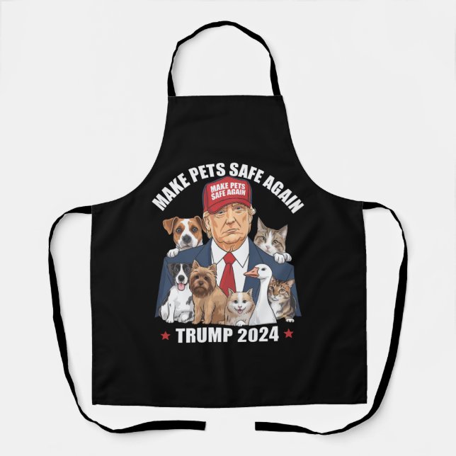 Make Pets Safe Again Trump 2024 Save Our Pets Apron (Front)