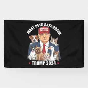 Make Pets Safe Again Trump 2024 Save Our Pets Banner