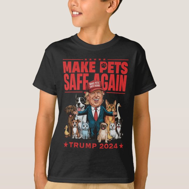 Make Pets Safe Again Trump 2024 Save Our Pets  T-Shirt (Front)