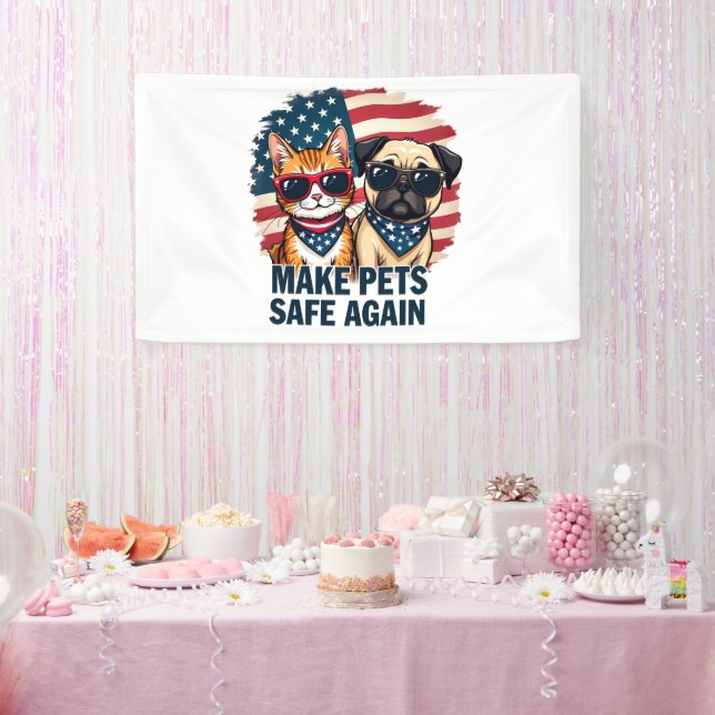 Make Pets Safe Again Trump Cat Dogs Election Banner (Party)