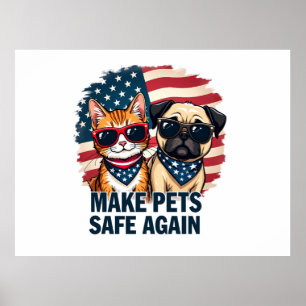 Make Pets Safe Again Trump Cat Dogs Election Poster