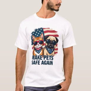 Make Pets Safe Again Trump Cat Dogs Election T-Shirt
