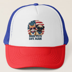 Make Pets Safe Again Trump Cat Dogs Election Trucker Hat