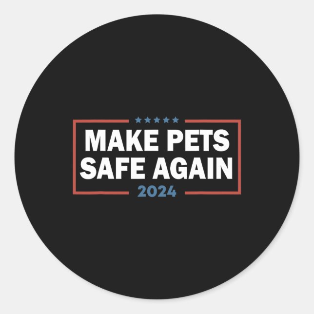 Make Pets Safe Again Trump Harris Debate Eating Th Classic Round Sticker (Front)