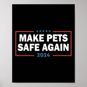 Make Pets Safe Again Trump Harris Dete Eating The  Poster