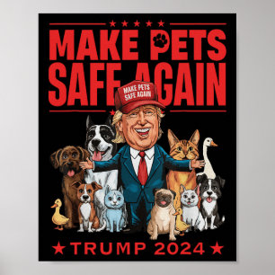 Make Pets Safe Again Trump Mega Save Our Pets Poster