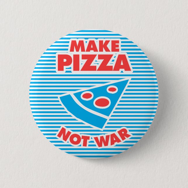 Make Pizza Not War, Playing With Stripes 6 Cm Round Badge (Front)