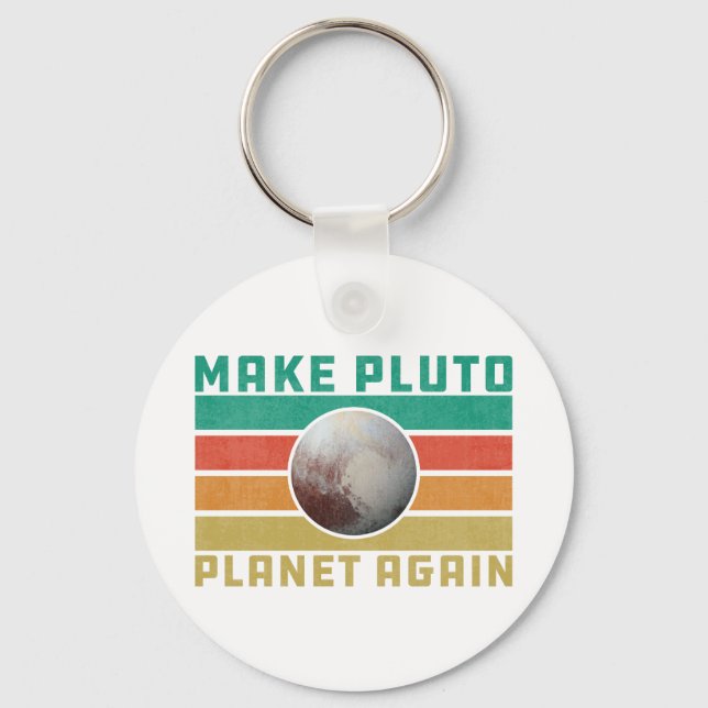 Make Pluto Planet Again Retro Space Astronomy Key Ring (Front)