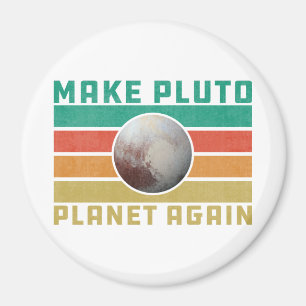 Make Pluto Planet Again Retro Space Astronomy Magnet