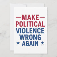 Make political violence wrong again