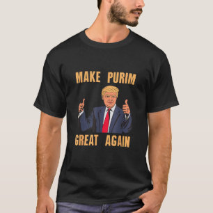 Make Purim Great Again Funny Trump Costume Hebrew T-Shirt