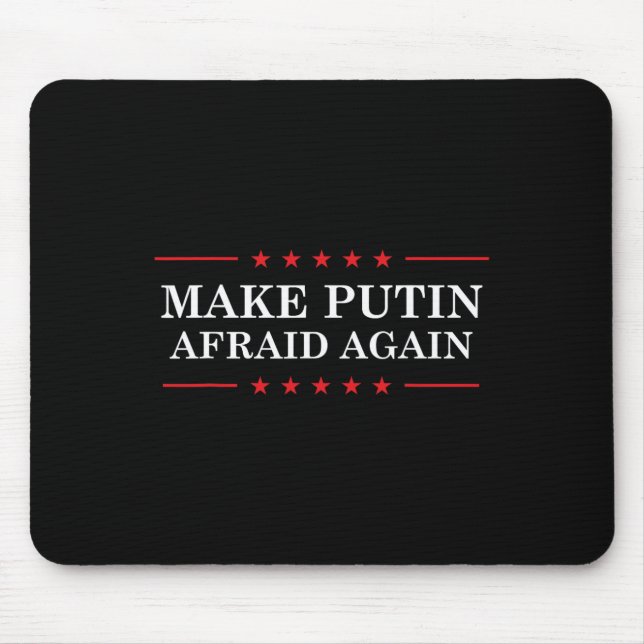 Make Putin Afraid Again - Support Ukraine And Stop Mouse Mat (Front)