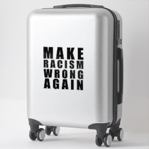 Make racism wrong again