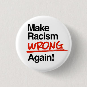 Make Racism Wrong Again 3 Cm Round Badge