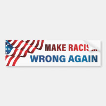 Make Racism Wrong Again -  Anti-Racism, Anti-Trump