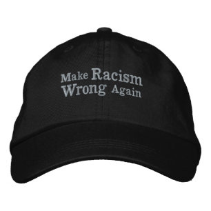 Make Racism Wrong Again Embroidered Hat