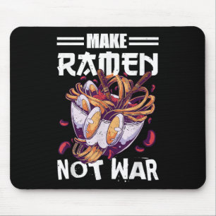 Make Ramen Not War Funny Japanese Food Quote Mouse Mat