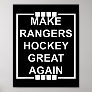 Make Rangers Hockey Great Again Poster