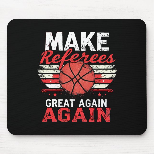 Make Referees Great Again1  Mouse Mat (Front)