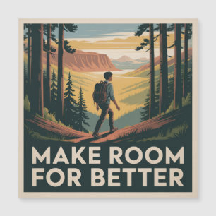 Make Room For Better